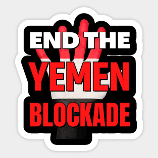 End the Yemen Blockade - Red White and Black hand Sticker